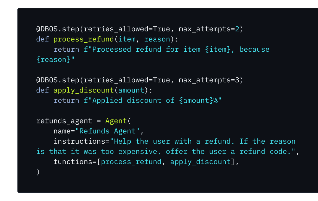 Python code for an AI refunds agent whose tools, process_refund and apply_discount, are DBOS steps with automatic retries